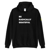 BE RADICALLY GRATEFUL